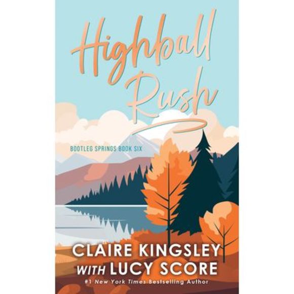Highball Rush -- Lucy Score - Picture 1 of 1